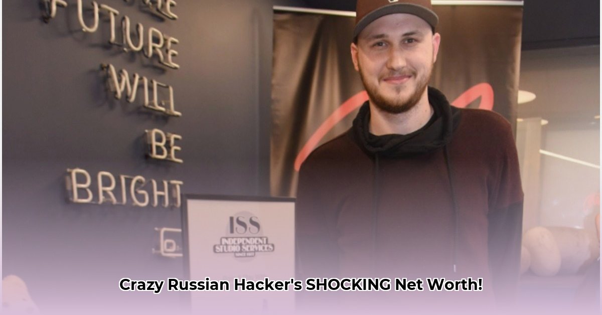 crazy-russian-hacker-net-worth